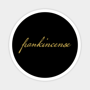 Frankincense Christmas Gift Minimal Typography Gold Script Magnet